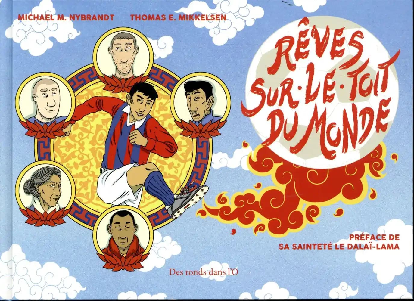 Rêves sur le toit du monde