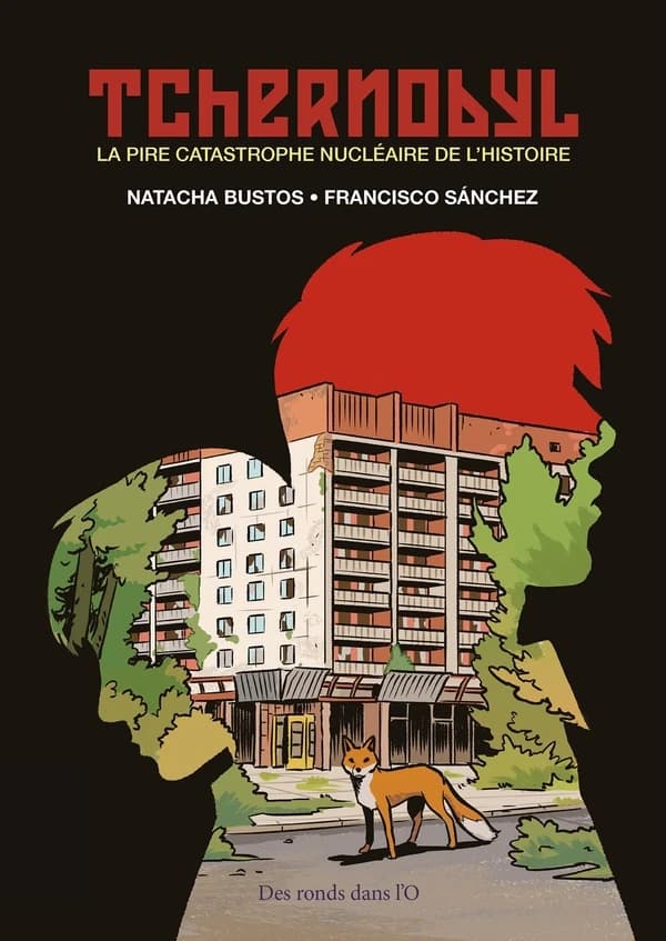 Tchernobyl : la pire catastrophe nucléaire de l'Histoire (Nouvelle éd.)