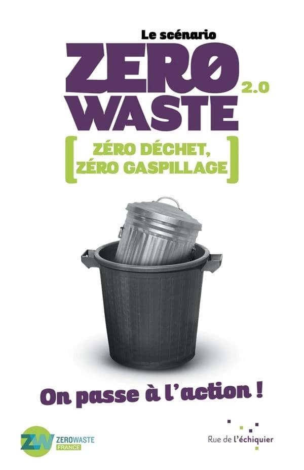 Le scénario Zero waste 2.0 : zéro déchet, zéro gaspillage : on passe à l'action !