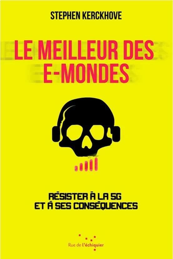 Le meilleur des e-mondes : Résister à la 5G et à ses conséquences