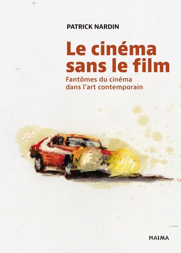 Le cinéma sans le film : fantômes du cinéma dans l'art contemporain
