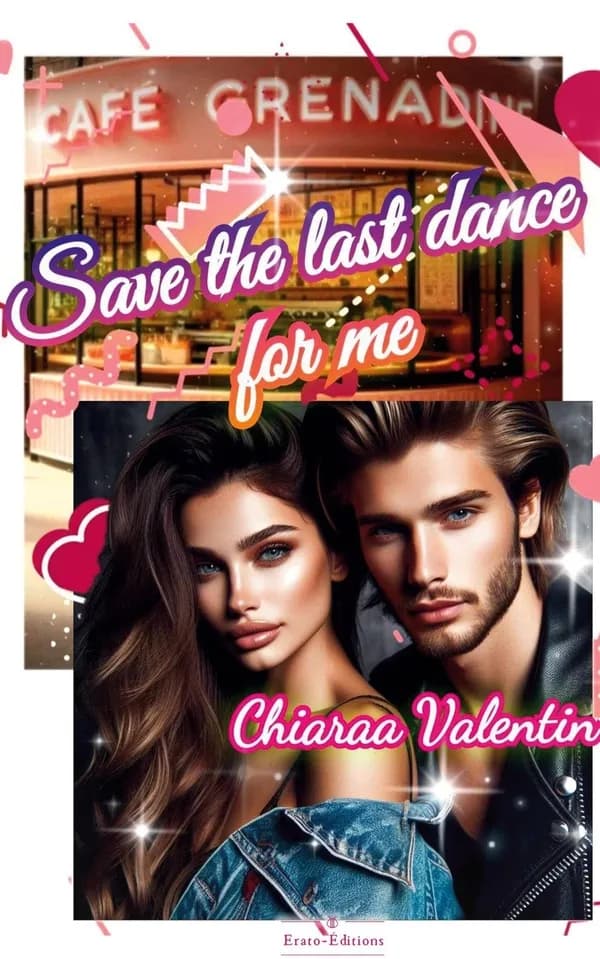 Save the last dance for me : romance