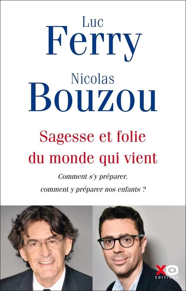 Sagesse et folie du monde qui vient : comment s'y préparer, comment y préparer nos enfants