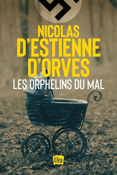 Les orphelins du mal : roman