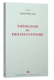 Théologie du protestantisme : notions et structures