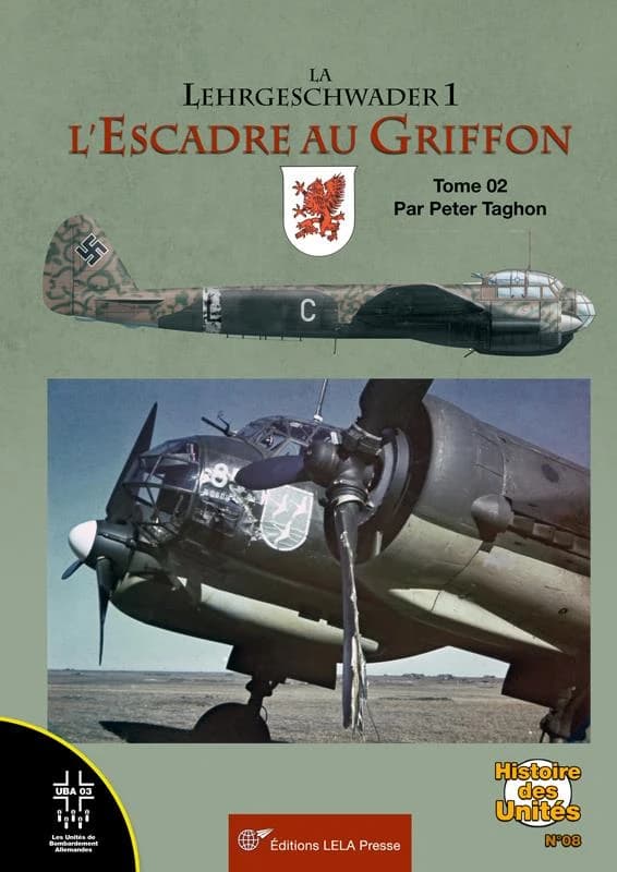 La Lehrgeschwader 1 : l'escadre au griffon. Tome 2, Mai 1942-1945