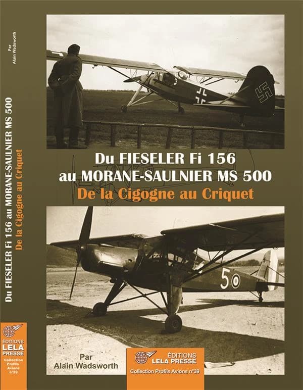 Du Fieseler Fi 156 au Morane-Saulnier MS 500 : de la Cigogne au Criquet