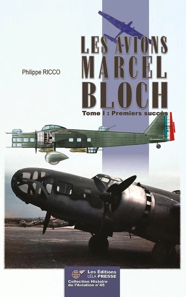 Les avions Marcel Bloch. Tome 1, Premiers succès