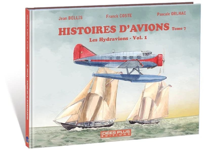 Les hydravions. Vol. 1