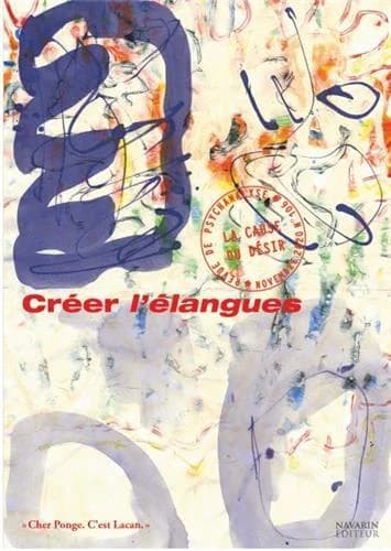 La cause du désir n.106 : créer l'élangues