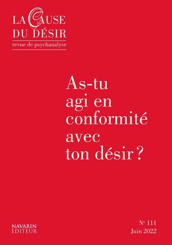 LA CAUSE DU DESIR n.111 ; as-tu agi en conformité avec ton désir ?