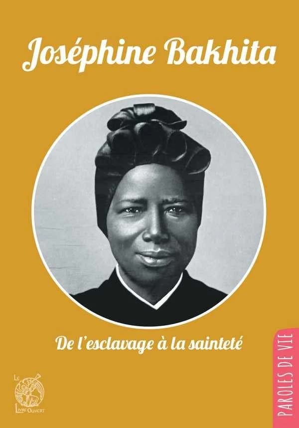Joséphine Bakhita : de l'esclavage à la sainteté