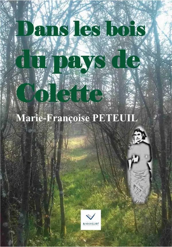 Dans les bois du pays de Colette