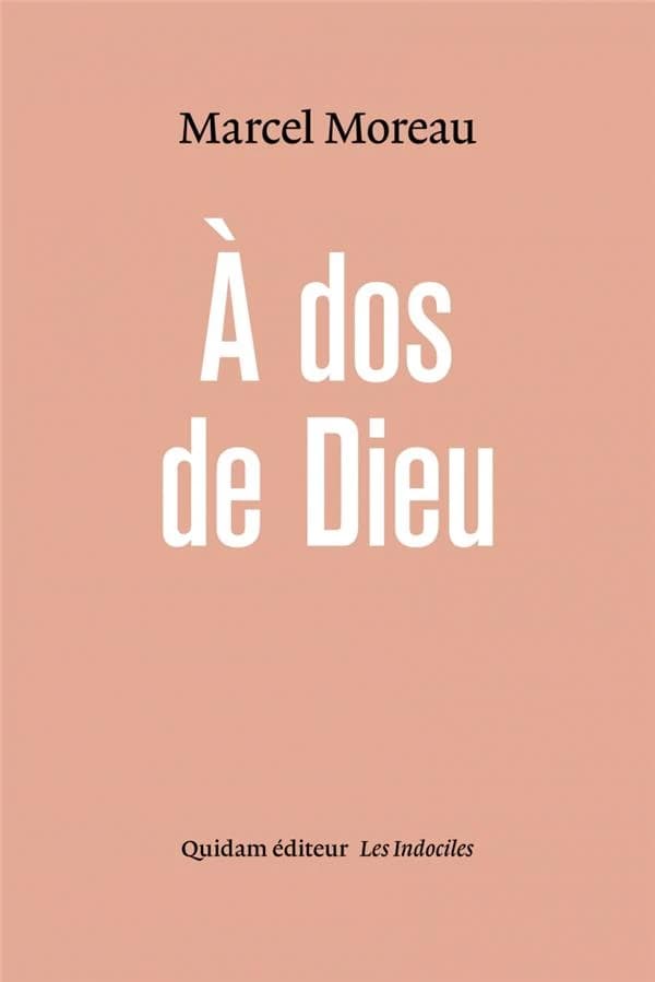 À dos de Dieu ou L'ordure lyrique