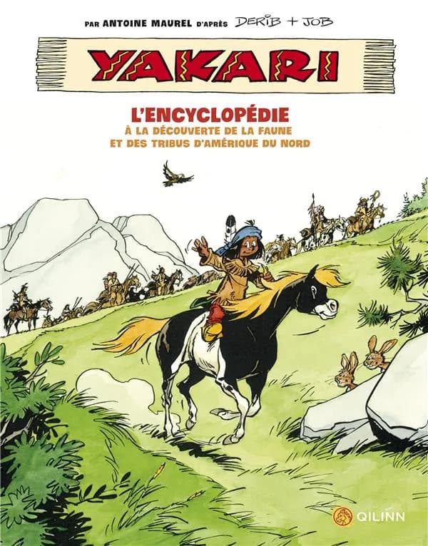 Yakari : l'encyclopédie : à la découverte de la faune et des tribus d'Amérique du Nord