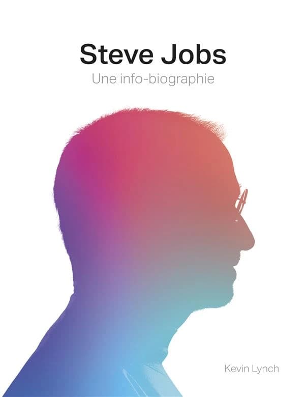Steve Jobs : une info-biographie