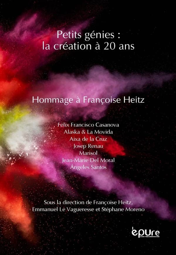 Petits génies : la création à 20 ans : hommage à Françoise Heitz