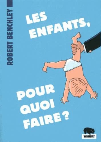 Les enfants, pour quoi faire ?