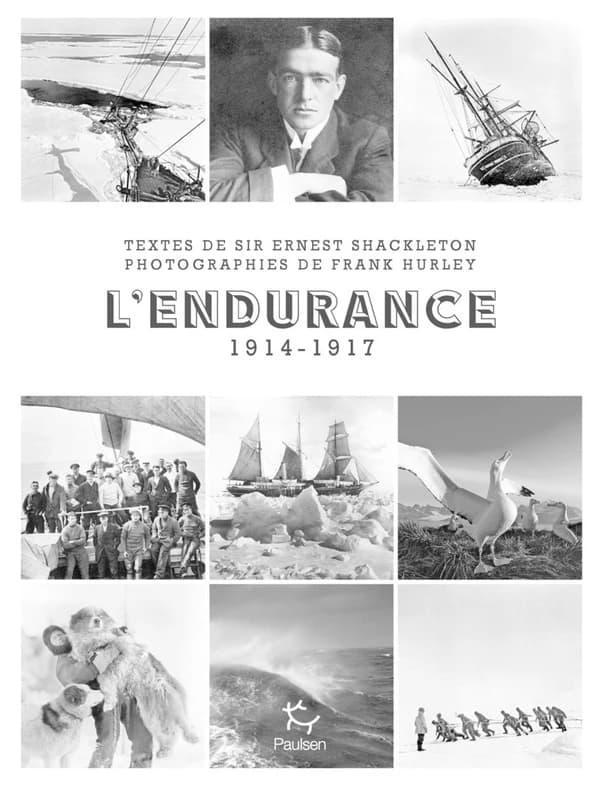 "L'Endurance", 1914-1917 ([Nouvelle éd.]) textes de sir Ernest Shackleton ; photographies de Frank Hurley ; traduit de l'anglais par Marie-Louise Landel