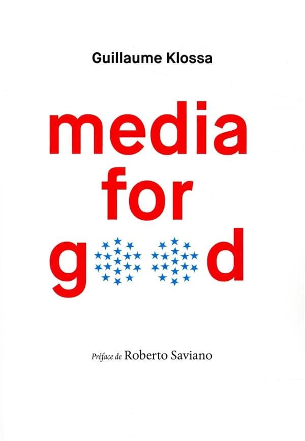 Media for good : quel média du futur à l'heure de l'intelligence artificielle, des GAFA et des extrémismes ?
