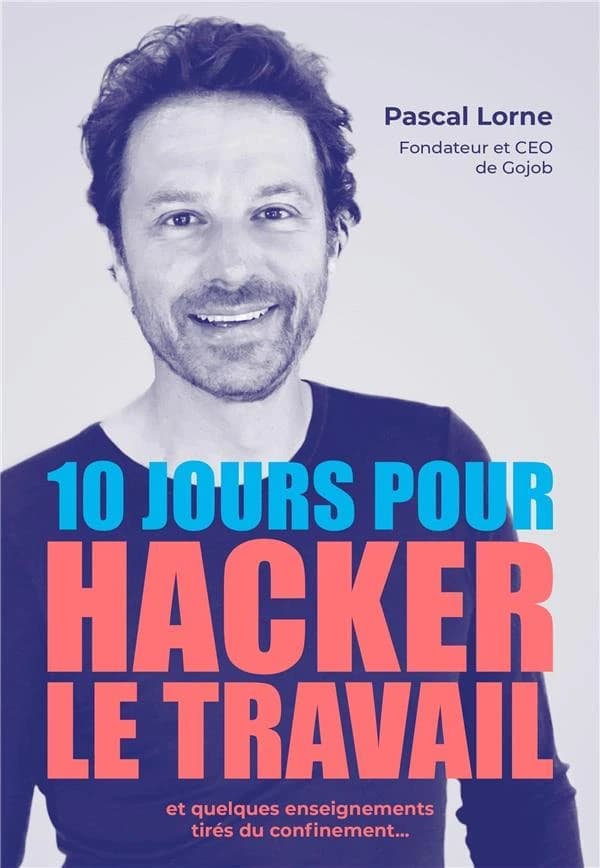 10 jours pour hacker le travail : et quelques enseignements tirés du confinement