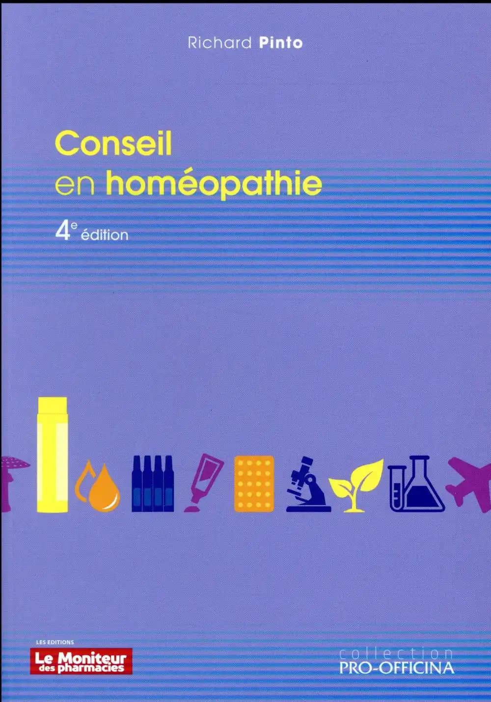 Conseil en homéopathie (4e éd.) Richard Pinto