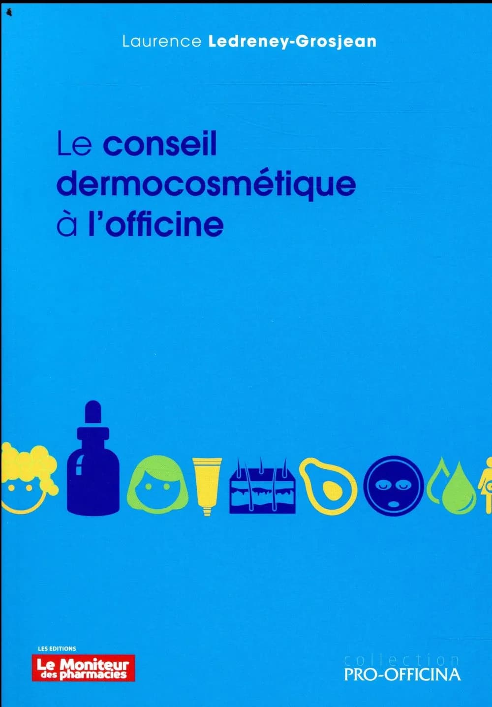 Le conseil dermocosmétique à l'officine