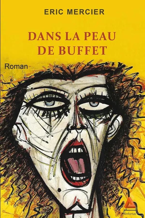 Dans la peau de Buffet : roman