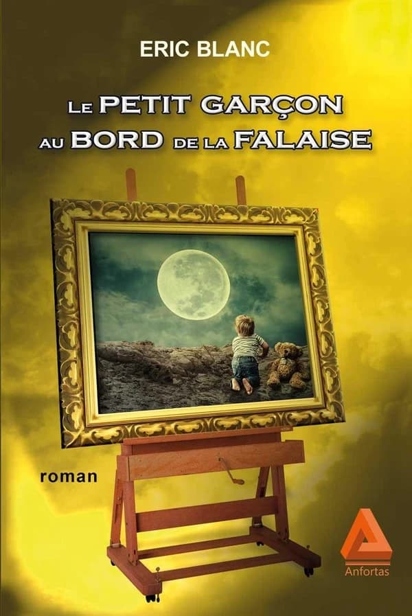 Le petit garçon au bord de la falaise : roman