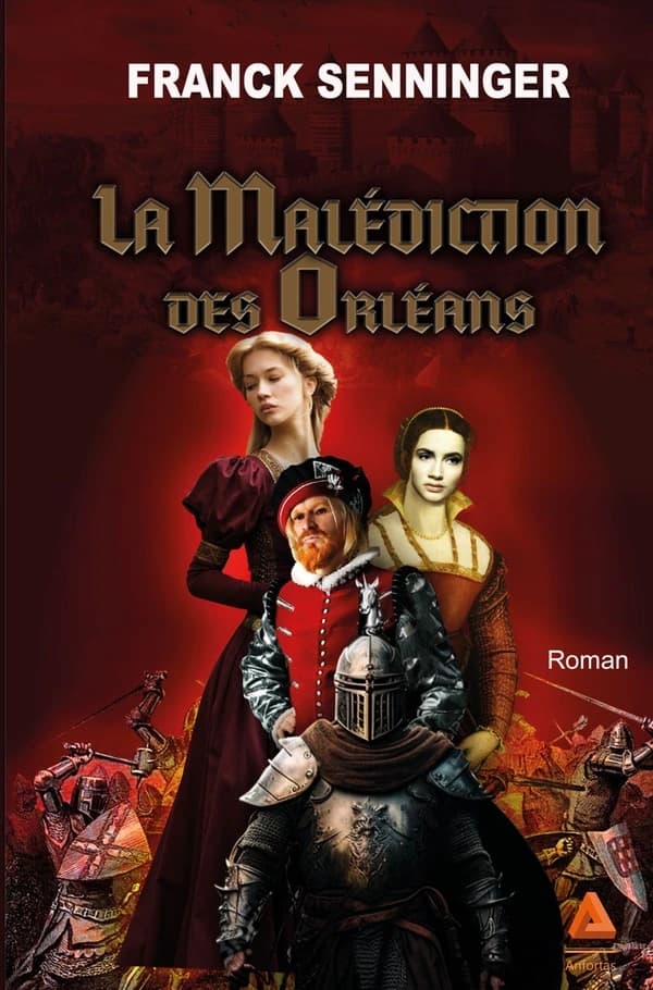 La malédiction des Orléans : roman
