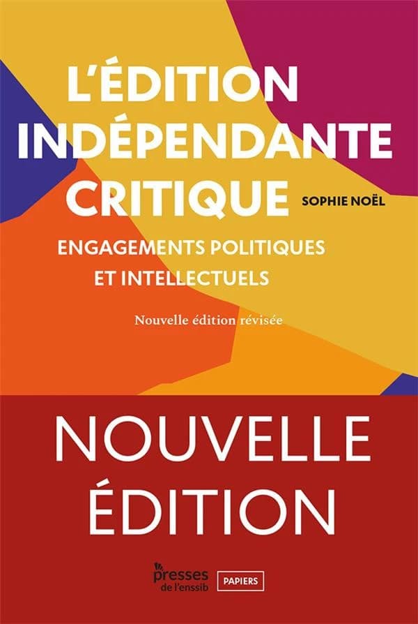 L'édition indépendante critique : Engagements politiques et intellectuels