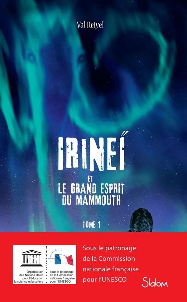 Irineï et le grand esprit du mammouth. Tome 1