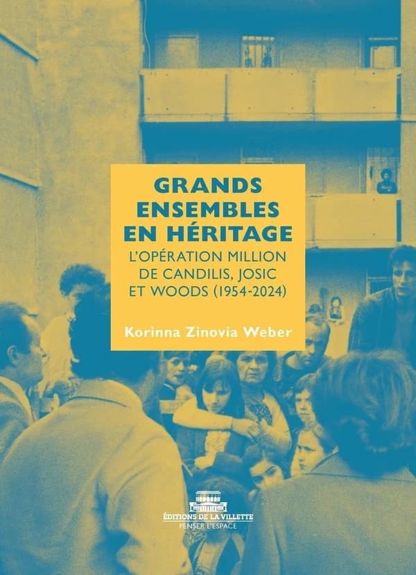 Grands ensembles en héritage : l'opération Million de Candilis, Josic et Woods, 1954-2024