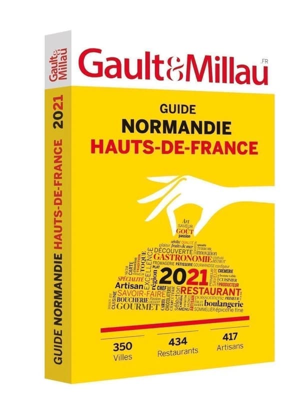 Guide Normandie Hauts-de-France : 2021 : 350 villes, 434 restaurants, 417 artisans