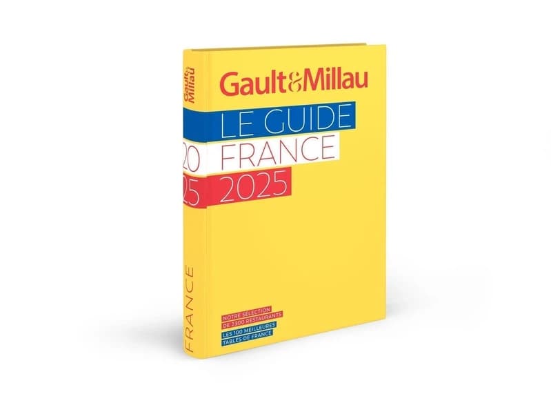 Le guide France 2025 : notre sélection de 2300 restaurants : les 100 meilleures tables de France ([Éd.] 2025) Gault & Millau