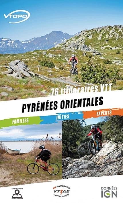 Pyrénées-Orientales : 76 itinéraires VTT