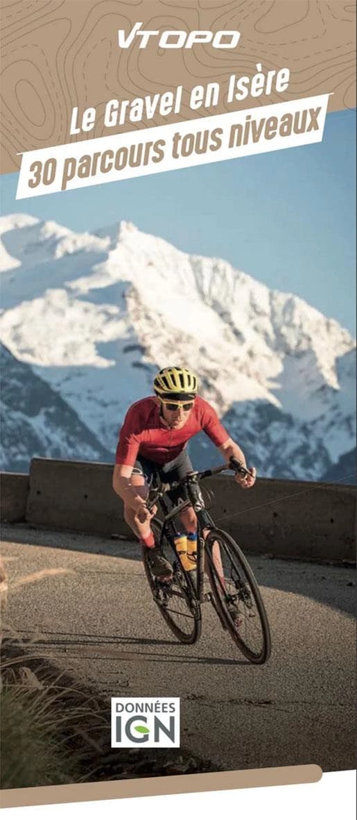 Le Gravel en Isère : 30 parcours tous niveaux