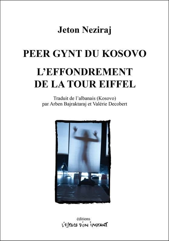 Peer Gynt du Kosovo ; L'effondrement de la Tour Eiffel