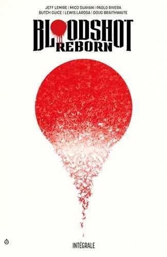 Bloodshot reborn : intégrale