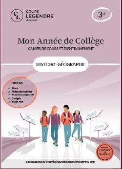 Mon année de collège : Histoire-géographie-cahier de cours et d'entraînement : 3e ; Cours
