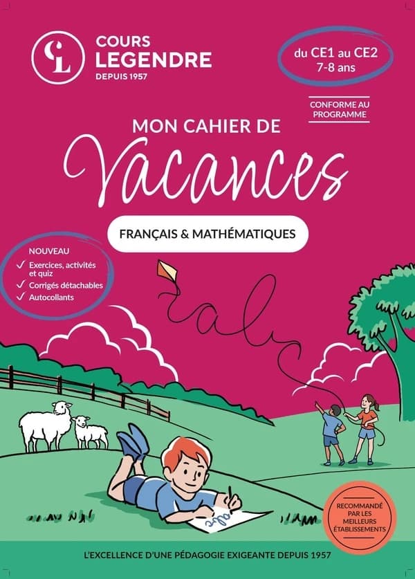 Cours Legendre : Mon cahier de vacances Français & Mathématiques : Du CE1 au CE2 : Exercices et Quiz Corrigés détachables Autocollants