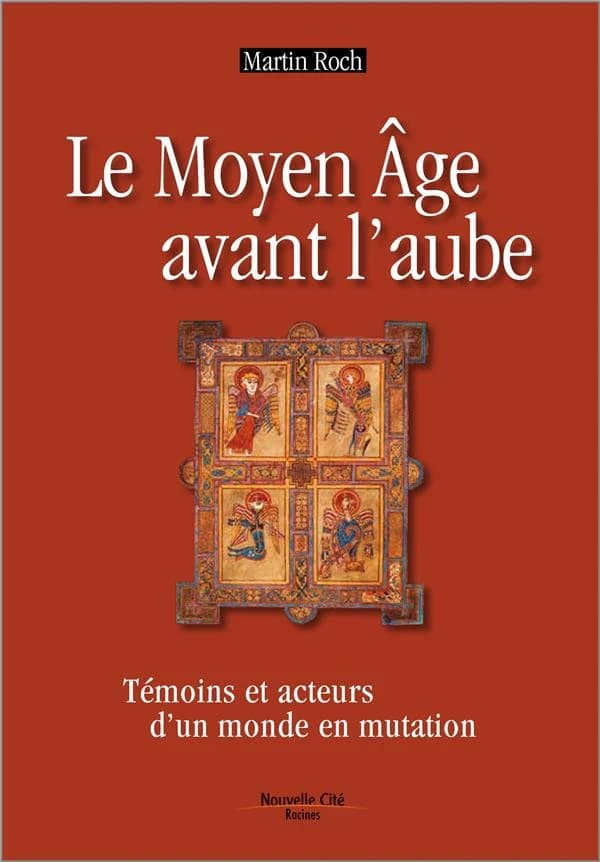 Le Moyen âge avant l'aube : témoins et acteurs d'un monde en mutation