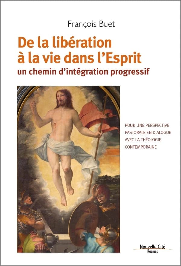 De la libération à la vie dans l'esprit ; un chemin d'intégration progressif