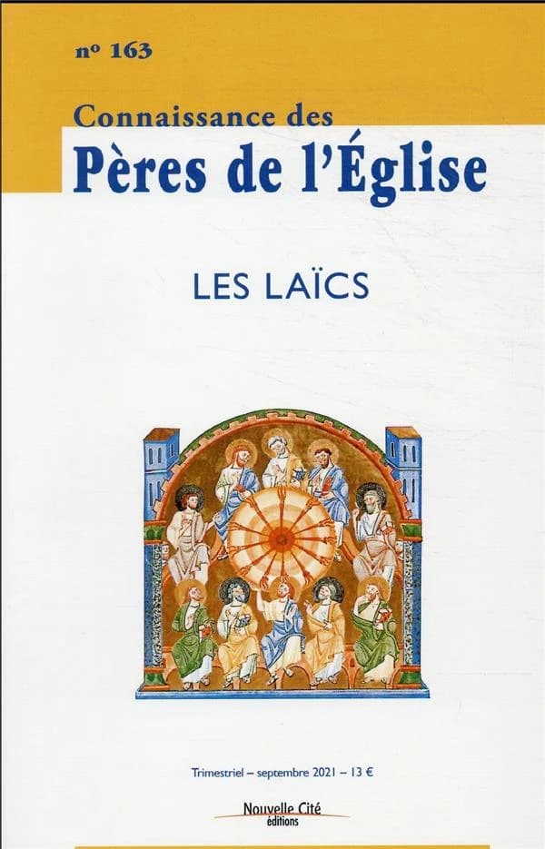Connaissance des Pères de l'Eglise n.163 : les laïcs