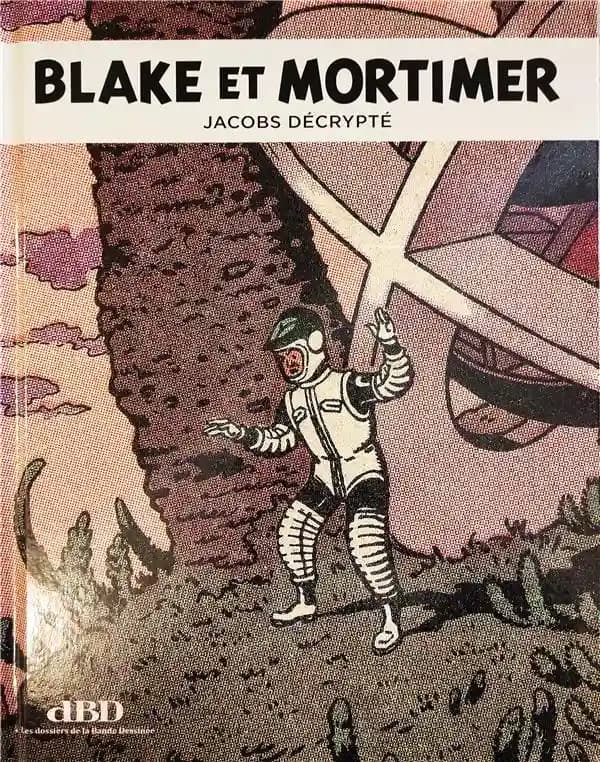 DBD MAGAZINE Hors-Série n.21 : Blake et Mortimer : Jacobs décrypté