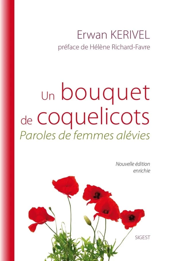 Un bouquet de coquelicots : paroles de femmes alévies (Nouvelle éd. enrichie) Erwan Kerivel ; préface de Hélène Richard-Favre