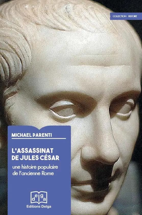 L'assassinat de Jules César : une histoire populaire de l'ancienne Rome