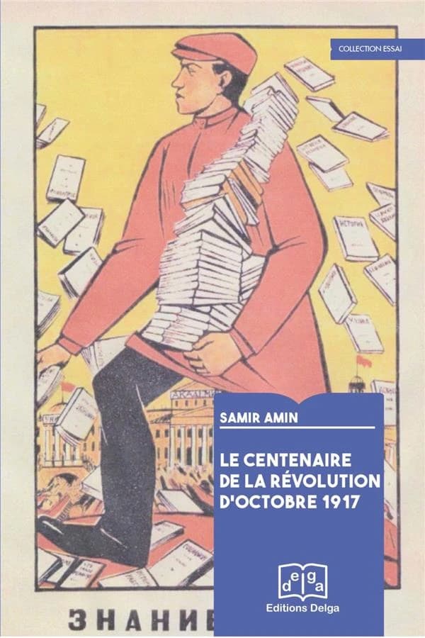 Le centenaire de la Révolution d'octobre 1917