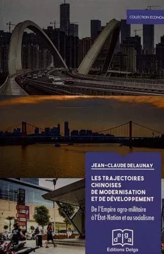 Les trajectoires chinoises de modernisation et de développement : de l'empire agro-militaire à l'État-nation et au socialisme