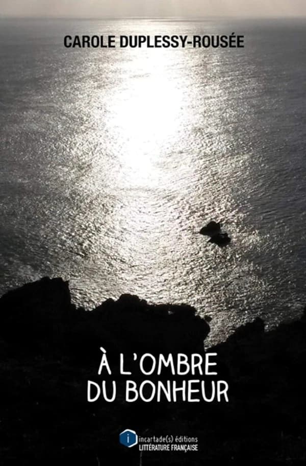 À l'ombre du bonheur